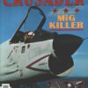 Rivista I Grandi Aerei Moderni n. 21 - Aprile Maggio 2012 - MiG Killer ed. Delta