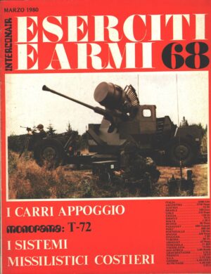 Rivista Eserciti e Armi n. 68 - Marzo 1980 - In copertina Bofors 40 mm L/70 ed. Interconair