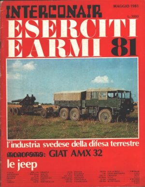 Rivista Eserciti e Armi n. 81 - Maggio 1981 - In copertina obice semovente svedese Bofors FH77 ed. Interconair