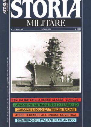 Rivista Storia Militare n. 70 - Luglio 1999 - In copertina Parizhskaya Kommuna nave sovietica ed. Albertelli
