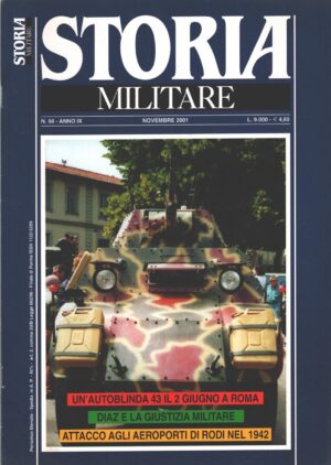Rivista Storia Militare n. 98 - Novembre 2001 - In copertina Autoblinda 43 ed. Albertelli