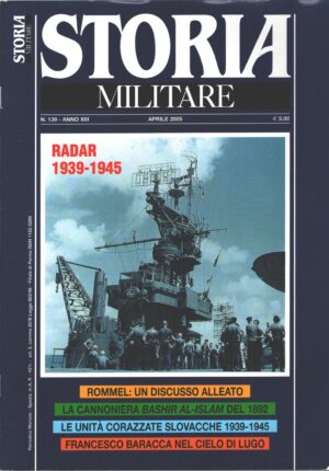 Rivista Storia Militare n. 139 - Aprile 2005 - In copertina antenne radar su portaerei ed. Albertelli