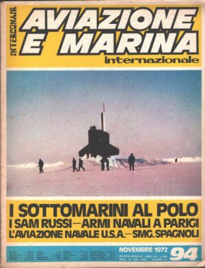 Rivista Aviazione e Marina n. 94 - Novembre 1972 ed. Interconair