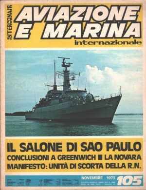Rivista Aviazione e Marina n. 105 - Novembre 1973 - In copertina HMS Amazon ed. Interconair