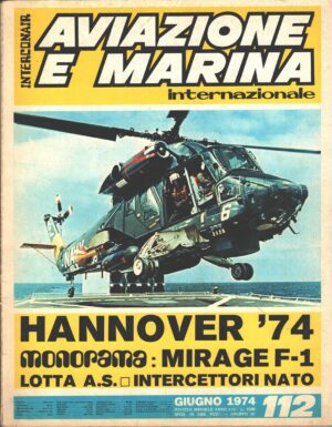 Rivista Aviazione e Marina n. 112 - Giugno 1974 - In copertina Kaman SH-2D Lamps ed. Interconair