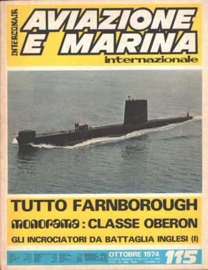 Rivista Aviazione e Marina n. 115 - Ottobre 1974 - In copertina H.M.S. Opportune S20 ed. Interconair