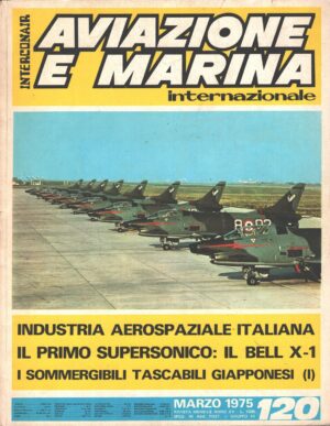 Rivista Aviazione e Marina n. 120 - Marzo 1975 - In copertina G-91Y ed. Interconair