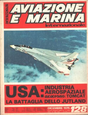 Rivista Aviazione e Marina n. 128 - Dicembre 1975 - In copertina Tomcat ed. Interconair