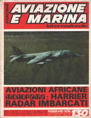 Rivista Aviazione e Marina n. 130 - Febbraio 1976 - In copertina Harrier in hovering ed. Interconair