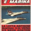 Rivista Aviazione e Marina n. 132 - Aprile 1976 - In copertina Tomcat ed. Interconair