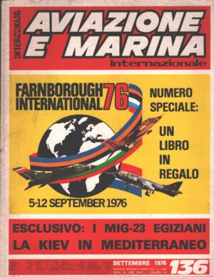 Rivista Aviazione e Marina n. 136 - Settembre 1976 - In copertina Farnborough '76 ed. Interconair