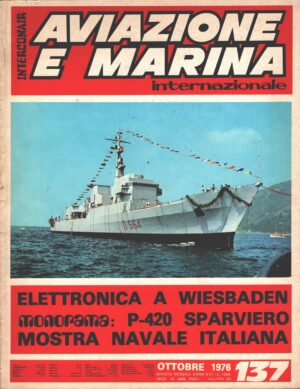 Rivista Aviazione e Marina n. 137 - Ottobre 1976 - In copertina Lupo ed. Interconair