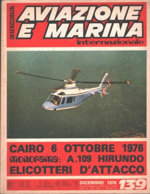 Rivista Aviazione e Marina n. 139 - Dicembre 1976 - In copertina Hirundo ed. Interconair