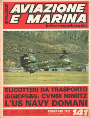 Rivista Aviazione e Marina n. 141 - Febbraio 1977 - In copertina CH-47C ed. Interconair