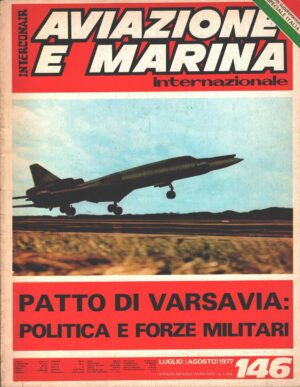 Rivista Aviazione e Marina n. 146 - Luglio Agosto 1977 - In copertina Blinder ed. Interconair