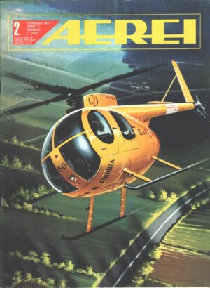 Rivista Aerei n. 2 - Febbraio 1977 - In copertina Breda-Nardi Hughes NH-500 Guardia di Finanza ed. Delta