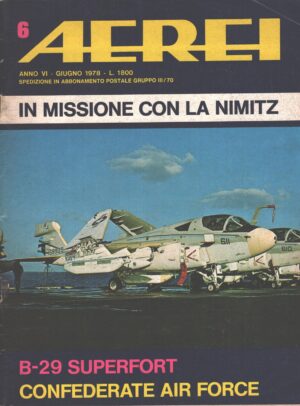 Rivista Aerei n. 6 - Giugno 1978 - In copertina USS Nimitz ed. Delta