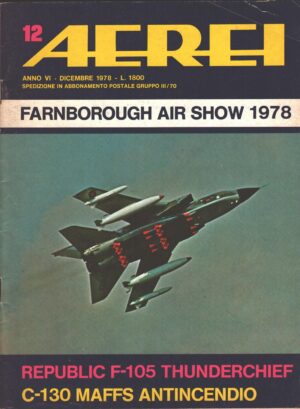 Rivista Aerei n. 12 - Dicembre 1978 - In copertina Panavia 200 Tornado ed. Delta