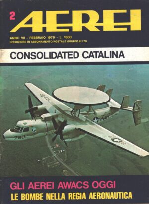 Rivista Aerei n. 2 - Febbraio 1979 - In copertina mini AWACS Grumman E-2C Hawkeye ed. Delta