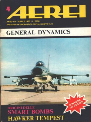 Rivista Aerei n. 4 - Aprile 1980 - In copertina F-16B ed. Delta - Con Poster