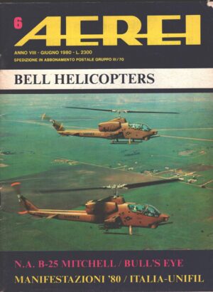 Rivista Aerei n. 6 - Giugno 1980 - In copertina AH-1T ed. Delta