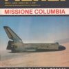 Rivista Aerei n. 7/8 - Luglio Agosto 1981 - In copertina Missione Columbia ed. Delta