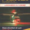 Rivista Aerei n. 7/8 - Luglio Agosto 1982 - In copertina Agusta Bell AB.212 ASW ed. Delta