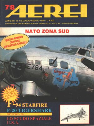 Rivista Aerei n. 7/8 - Luglio Agosto 1985 - In copertina Boeing B-17 Flying Fortress bombardiere ed. Delta