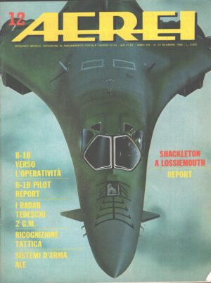 Rivista Aerei n. 12 - Dicembre 1986 - In copertina Rockwell B-1B Lancer bombardiere ed. Delta