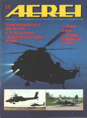 Rivista Aerei n. 12 - Dicembre 1987 - In copertina elicottero Sikorsky SH-3D Sea King ed. Delta
