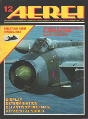 Rivista Aerei n. 12 - Dicembre 1988 - In copertina English Electric Lightning ed. Delta