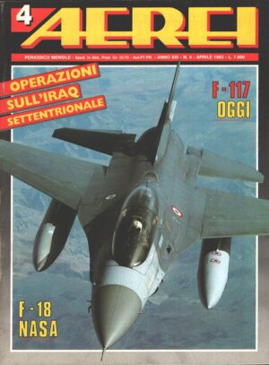 Rivista Aerei n. 4 - Aprile 1993 - In copertina General Dynamics F-16 Fighting Falcon ed. Delta