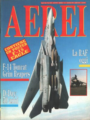 Rivista Aerei n. 6 - Giugno 1994 - In copertina Grumman F-14 Tomcat ed. Delta - Con Poster