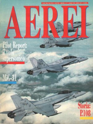 Rivista Aerei n. 7 - Luglio 1994 - In copertina McDonnell Douglas F/A-18 Hornet ed. Delta