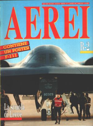 Rivista Aerei n. 8 - Agosto 1994 - In copertina Northrop Grumman B-2 Spirit ed. Delta - Con Poster