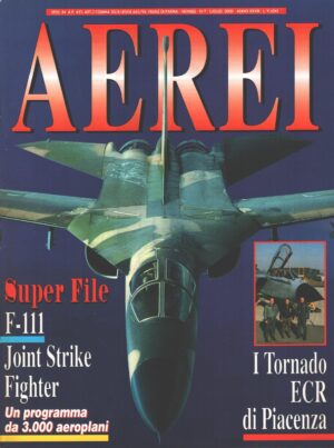 Rivista Aerei n. 7 - Luglio 2000 - In copertina General Dynamics F-111 Aardvark ed. Delta