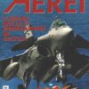 Rivista Aerei n. 63 - Maggio Giugno 2011 - In copertina Dassault Rafale ed. Delta