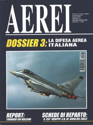 Aerei Dossier n. 3 - Maggio Giugno 2001 - La difesa aerea Italiana ed. Delta