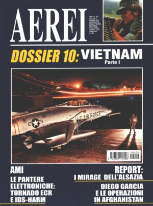 Aerei Dossier n. 10 - Luglio Agosto 2002 - Vietnam (parte 1) ed. Delta