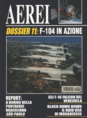Aerei Dossier n. 11 - Settembre Ottobre 2002 - F-104 in azione ed. Delta