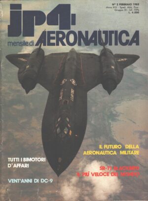 Rivista JP4 Aeronautica n. 2 - Febbraio 1985 - In copertina Lockheed SR-71 Blackbird ed. A.I.