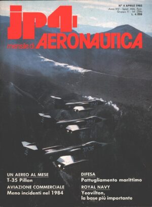 Rivista JP4 Aeronautica n. 4 - Aprile 1985 - In copertina formazione F-104S ed. A.I.