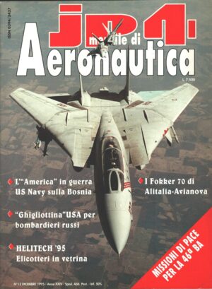 Rivista JP4 Aeronautica n. 12 - Dicembre 1995 - In copertina F-14B Tomcat ed. A.I.
