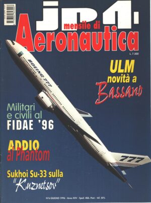 Rivista JP4 Aeronautica n. 6 - Giugno 1996 - In copertina Boeing B.777 ed. A.I.