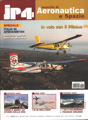 Rivista JP4 Aeronautica e Spazio n. 2 - Febbraio 2012 - In copertina Pilatus PC-6 Porter ed. EdiService
