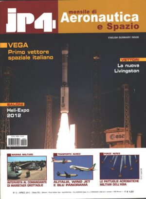 Rivista JP4 Aeronautica e Spazio n. 4 - Aprile 2012 - In copertina Vega ed. EdiService