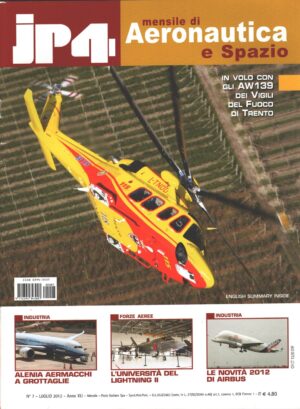 Rivista JP4 Aeronautica e Spazio n. 7 - Luglio 2012 - In copertina Agusta Westland AW139 ed. EdiService