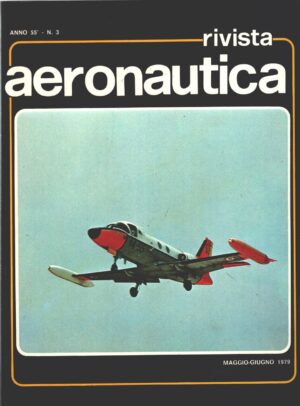 Rivista Aeronautica n. 3 - Maggio Giugno 1979 - In copertina PD. 808 ed. Aeronautica Militare