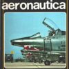 Rivista Aeronautica n. 5 - Settembre Ottobre 1979 - In copertina Aeritalia G.91Y ed. Aeronautica Militare
