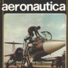 Rivista Aeronautica n. 4 - Luglio Agosto 1980 - In copertina F-104S ed. Aeronautica Militare
